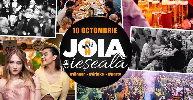 Concert Joia de ieșeală: Dinner > Drinks > Party, joi, 10 octombrie 2024 16:00, Beraria H