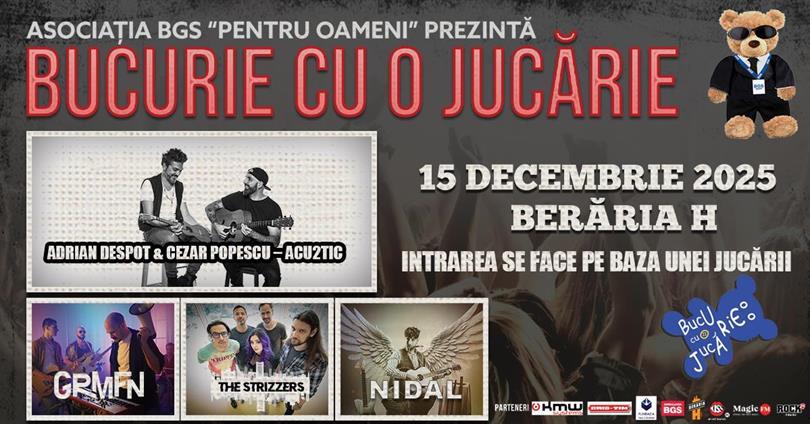 Concert Bucurie cu o Jucărie 2025: Adrian Despot & Cezar Popescu (Vița de Vie), Gramofone, The Strizzers și Nidal, luni, 15 decembrie 2025 18:00, Beraria H