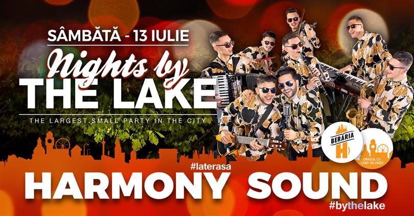 Concert Harmony Sound @ Nights By The Lake, sâmbătă, 13 iulie 2019 20:00, Beraria H