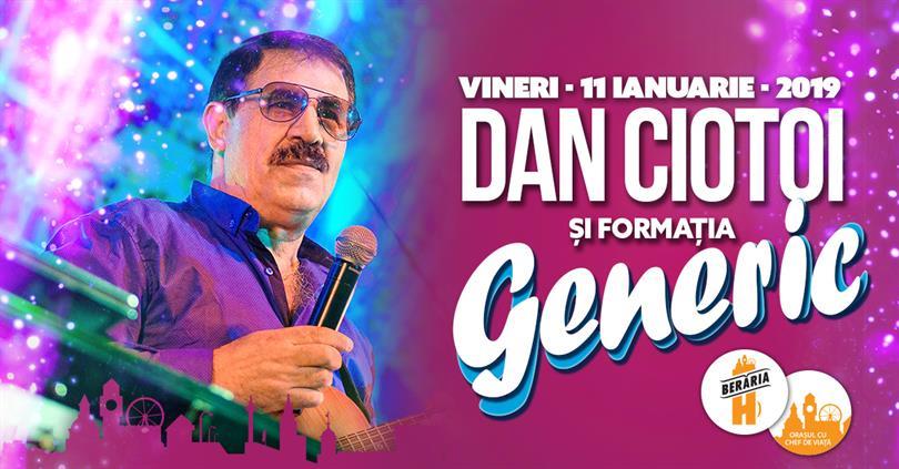 Concert Dan Ciotoi & Generic // 11 ianuarie 2019, vineri, 11 ianuarie 2019 19:45, Beraria H