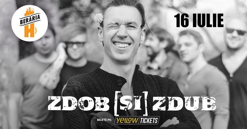 Concert Concert Zdob și Zdub | București - Berăria H, miercuri, 16 iulie 2025 18:00, Beraria H