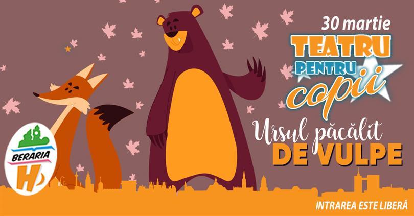 Concert The Bear Tricked By The Fox - children's play, Thursday, 30 March 2023 15:30, Beraria H