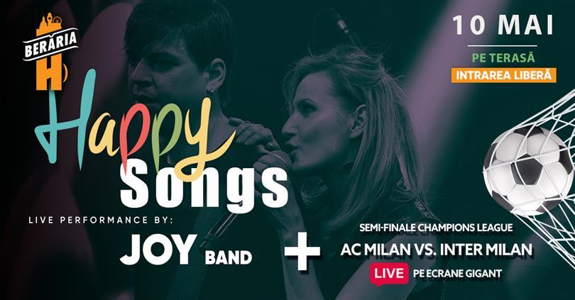 Concert Joy Band - Happy Songs + Semi-finale Champions League I AC Milan vs. Inter Milan, miercuri, 10 mai 2023 16:00, Beraria H