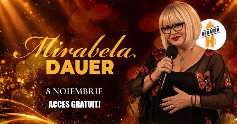Concert Mirabela Dauer în concert la Berăria H | 8 noiembrie 2026, duminică, 08 noiembrie 2026 17:00, Berăria H