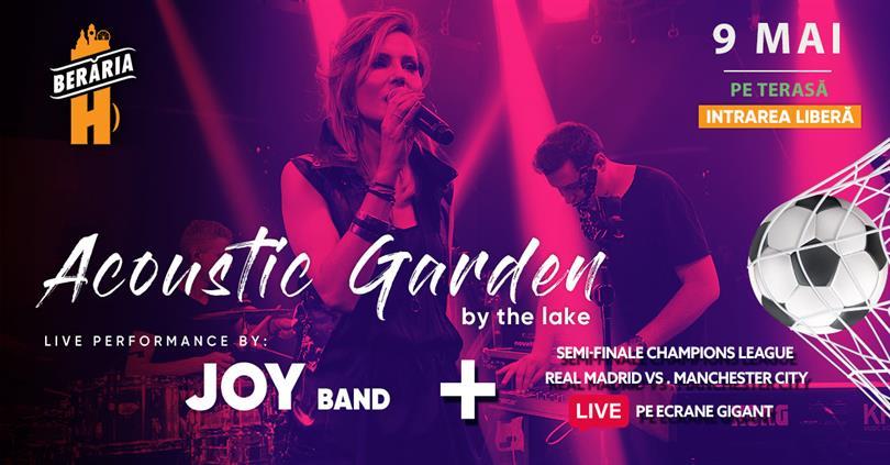 Concert Joy Band - Acoustic Evening #bythelake + Semi-finale Champions League I Real Madrid vs. Manchester City, Tuesday, 09 May 2023 18:00, Beraria H