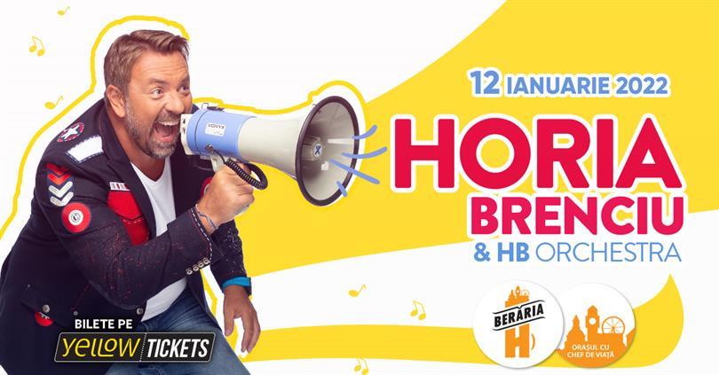 Concert Horia Brenciu & HB Orchestra // 12 ian., miercuri, 12 ianuarie 2022 17:30, Beraria H