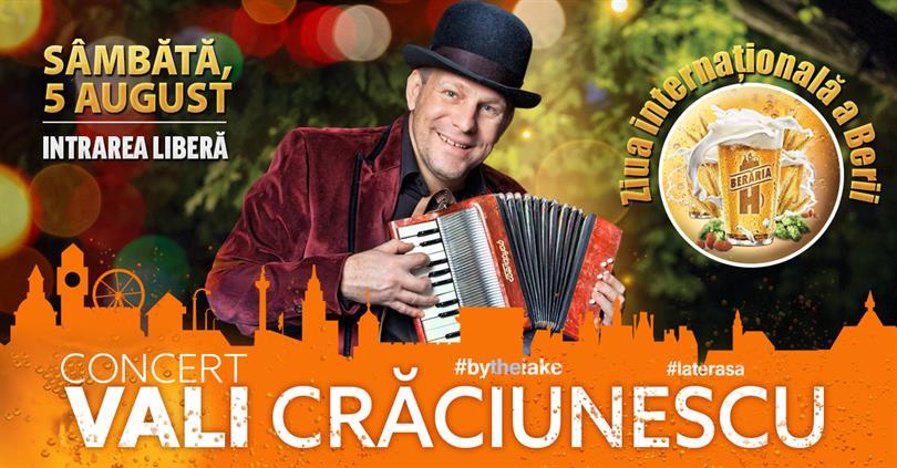 Concert Vali Crăciunescu LIVE #PeTerasă de Ziua Internațională a Berii, sâmbătă, 05 august 2017 20:00, Beraria H