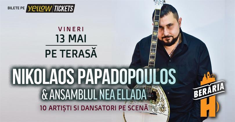 Concert Seară Grecească | #PeTerasă | Nikos Papadopoulos & Ansamblul Nea Ellada, vineri, 13 mai 2022 17:30, Beraria H