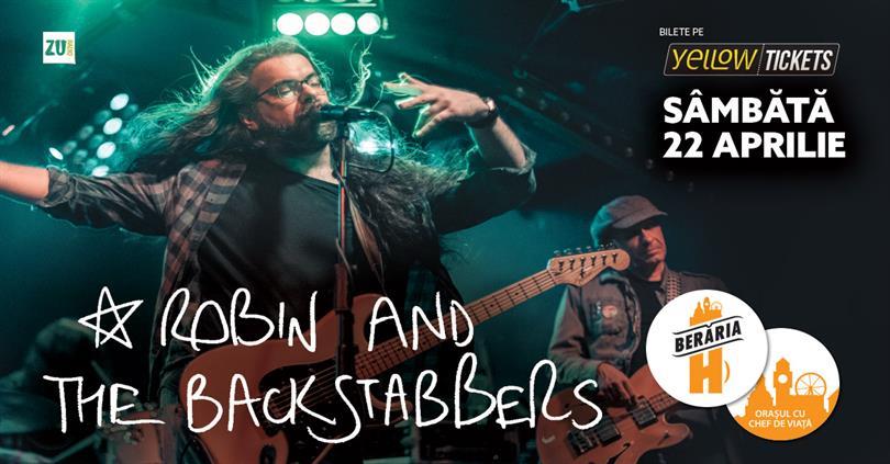 Concert Robin and the Backstabbers în concert // București - Berăria H, sâmbătă, 22 aprilie 2023 17:00, Beraria H