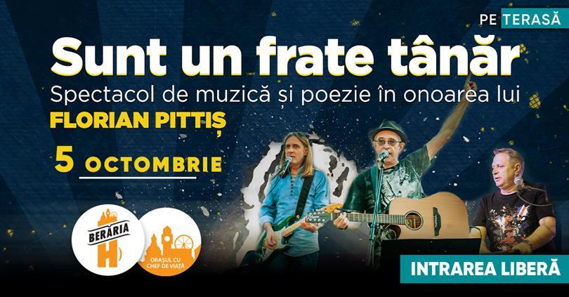 Concert Sunt un frate tânăr | Remember Florian Pittiș @Berăria H, Wednesday, 05 October 2022 17:30, Beraria H