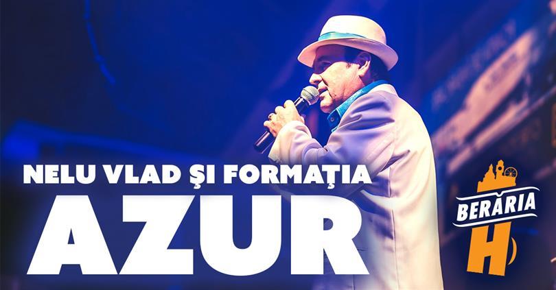 Concert Azur & Nelu Vlad cântă la Berăria H, vineri, 31 martie 2017 20:30, Beraria H