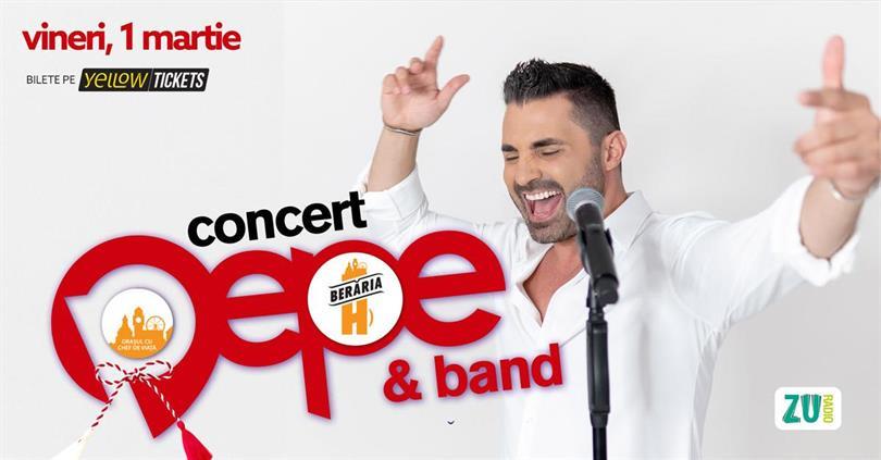 Concert Pepe & Band | Show Special de 1 martie, vineri, 01 martie 2024 21:45, Beraria H