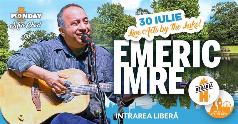 Concert Emeric Imre LIVE pe terasă @ Monday, Mon Cher!, luni, 30 iulie 2018 19:00, Beraria H