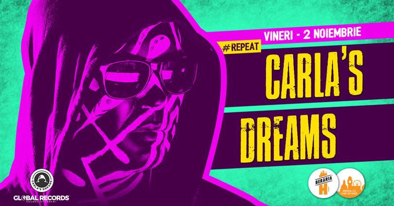 Concert Carla's Dreams - 2 noiembrie - Berăria H #Repeat, vineri, 02 noiembrie 2018 19:45, Beraria H