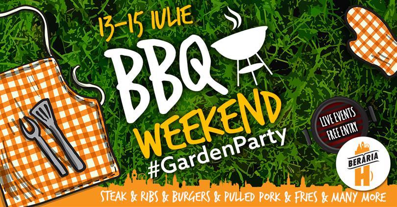 Concert BBQ Weekend >> #GardenParty ∞ Herăstrău, vineri, 13 iulie 2018 16:00, Beraria H