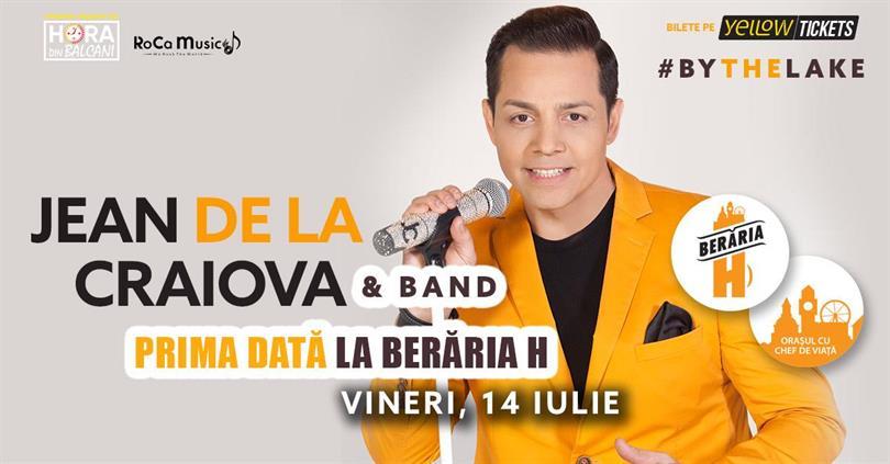 Concert Jean de la Craiova & Band | prima dată la Berăria H (pe terasă), vineri, 14 iulie 2023 17:00, Beraria H