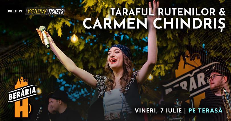 Concert Carmen Chindriș & Taraful Rutenilor - concert în parc, vineri, 07 iulie 2023 17:00, Beraria H