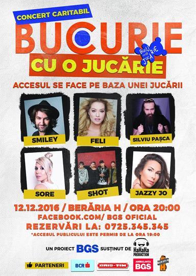 Concert Bucurie cu o jucarie 2016 - Smiley, Feli, Sore & more, luni, 12 decembrie 2016 19:00, Beraria H