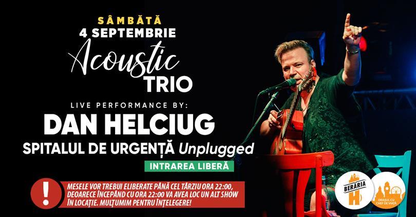 Concert Dan Helciug - Spitalul de Urgență #Unplugged #PeTerasă, sâmbătă, 04 septembrie 2021 18:30, Beraria H