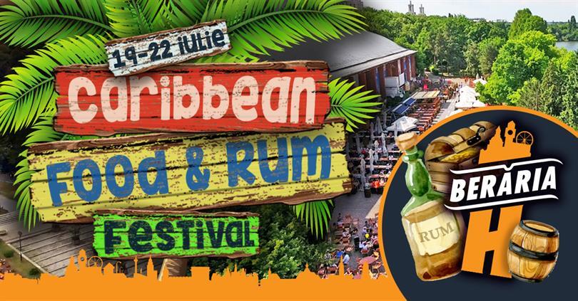 Concert Caribbean Food & Rum Festival, joi, 19 iulie 2018 18:00, Beraria H