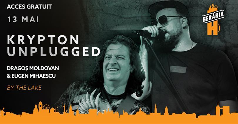 Concert Krypton Unplugged I Dragoș Moldovan & Eugen Mihăescu #ByTheLake, sâmbătă, 13 mai 2023 18:45, Beraria H