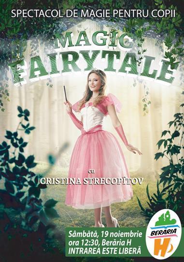 Concert Spectacol pentru copii - Magic FairyTale, sâmbătă, 19 noiembrie 2016 11:30, Beraria H