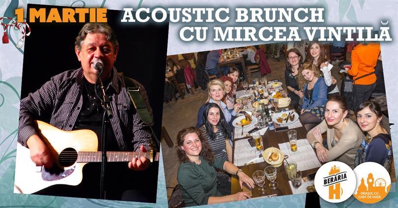 Concert Mircea Vintilă | Acoustic Brunch, Tuesday, 01 March 2016 01:00, Beraria H