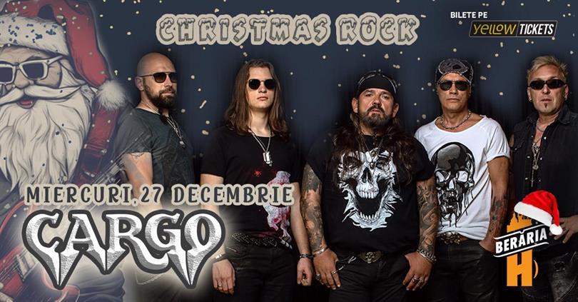 Concert Cargo Christmas Rock 2023, miercuri, 27 decembrie 2023 17:30, Beraria H