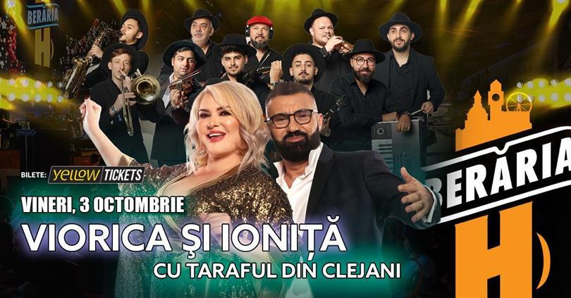 Concert Clejanii cântă la Berăria H | Viorica și Ioniță cu Taraful din Clejani, vineri, 03 octombrie 2025 20:00, Beraria H