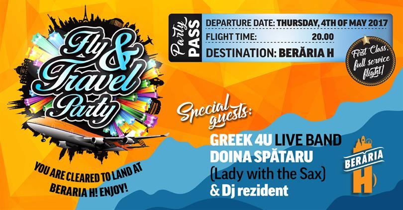 Concert Fly & Travel Party, joi, 04 mai 2017 20:00, Beraria H