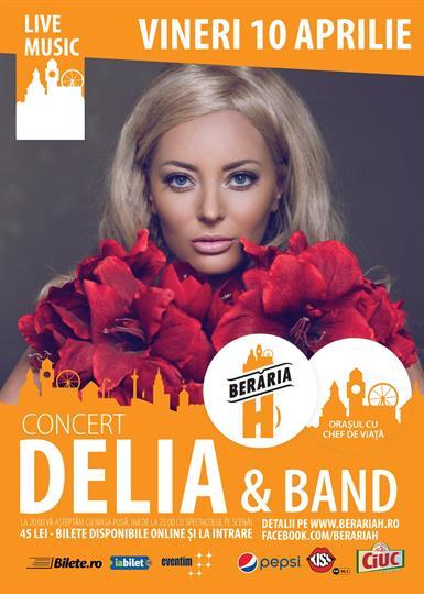 Concert Concert Delia & Band, vineri, 10 aprilie 2015 20:00, Beraria H