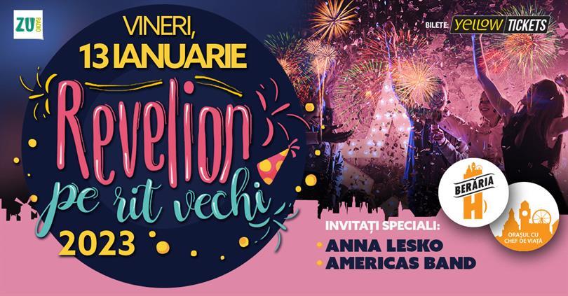 Concert Revelion pe rit vechi 2023 la Berăria H cu Anna Lesko & Americas Band, vineri, 13 ianuarie 2023 19:00, Beraria H