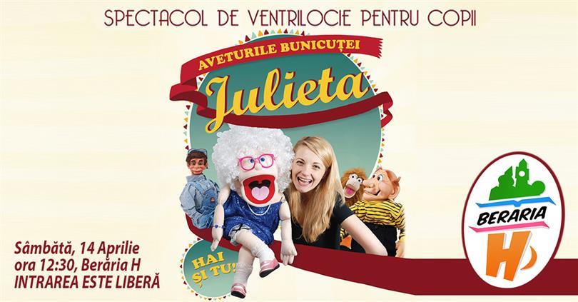 Concert Teatru pentru Copii - Aventurile Bunicuței Julieta, sâmbătă, 14 aprilie 2018 11:30, Beraria H