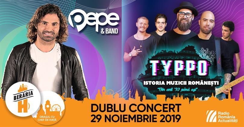 Concert Dublu Concert: Pepe & Band, Typpo, vineri, 29 noiembrie 2019 19:45, Beraria H