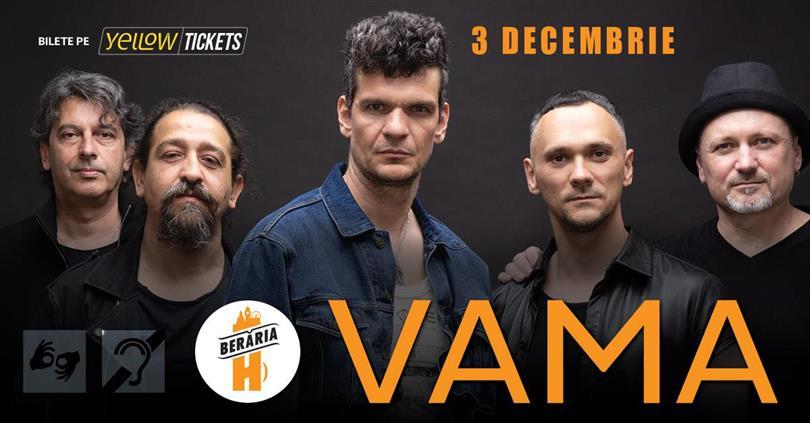 Concert VAMA în concert la Berăria H, marți, 03 decembrie 2024 18:00, Beraria H