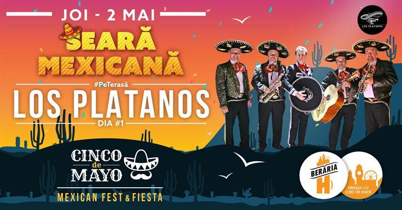 Concert Seară Mexicană #PeTerasă cu Los Platanos - Dia 1, joi, 02 mai 2019 19:00, Beraria H