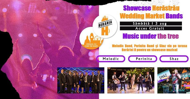 Concert Showcase Herăstrău Wedding Market Bands // Music under the tree // Pe Terasă, Saturday, 03 August 2024 16:00, Beraria H