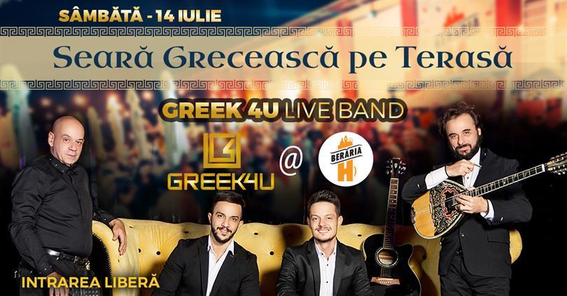 Concert Seară Grecească #PeTerasă cu Greek 4U Live Band, sâmbătă, 14 iulie 2018 21:30, Beraria H