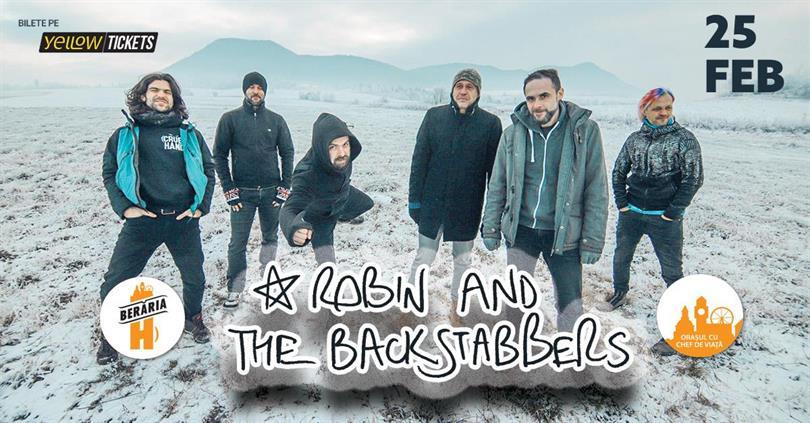 Concert Robin and the Backstabbers în concert // București - Berăria H, duminică, 25 februarie 2024 19:00, Beraria H