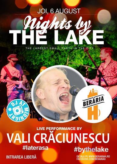 Concert Vali Craciunescu @ Nights by the Lake, joi, 06 august 2015 20:00, Beraria H