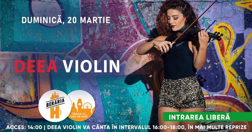 Concert Deea Violin (Italian Songs #acoustic #live cu Joy Band - se va reprograma), duminică, 20 martie 2022 14:00, Beraria H