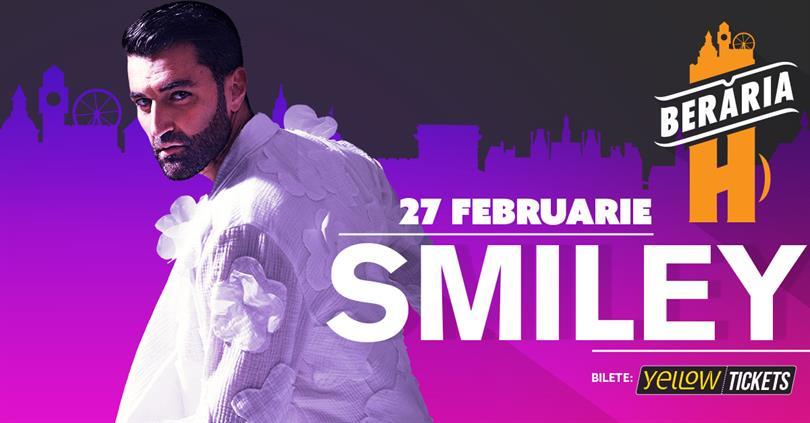 Concert Smiley în concert // București - Berăria H, luni, 27 februarie 2023 18:00, Beraria H