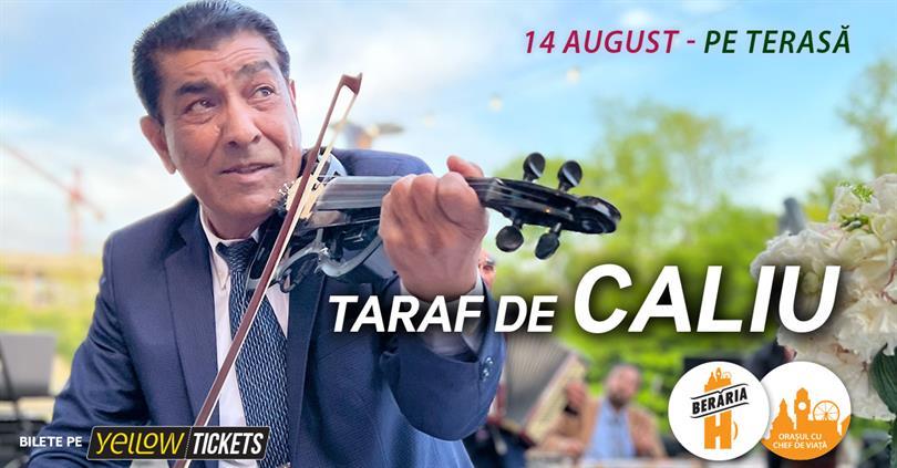 Concert Taraf de Caliu, Sunday, 14 August 2022 18:45, Beraria H
