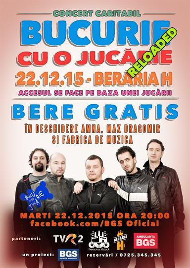 Concert Bucurie cu o jucarie 2015 - Bere Gratis, Amna, Max Dragomir, FDM, marți, 22 decembrie 2015 19:00, Beraria H