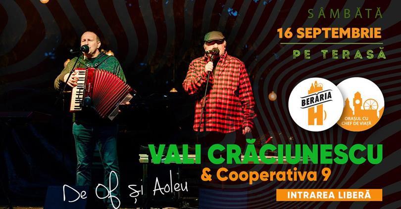 Concert Vali Crăciunescu & Cooperativa 9 - De of și Aoleu | #PeTerasă, sâmbătă, 16 septembrie 2023 19:00, Beraria H