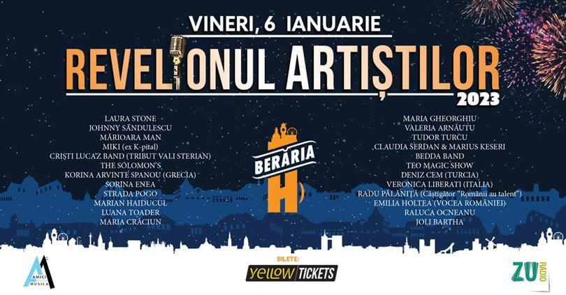 Concert Revelionul Artiștilor 2023 cu public @ Berăria H, vineri, 06 ianuarie 2023 18:00, Beraria H