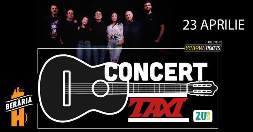 Concert Concert Taxi la Berăria H, Wednesday, 23 April 2025 17:30, Beraria H
