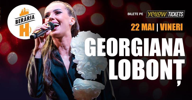 Concert Georgiana Lobonț & Orchestra live at Berăria H on 22 may, Friday, 22 May 2026 19:00, Beraria H