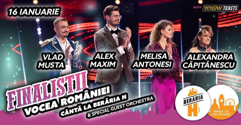 Concert Finaliştii Vocea României: Alexandra Căpitănescu, Vlad Musta, Alex Maxim și Melisa Antonesi, marți, 16 ianuarie 2024 18:30, Beraria H