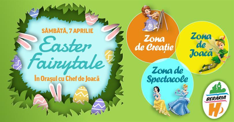 Concert Easter Fairytale în Orașul cu Chef de Joacă, sâmbătă, 07 aprilie 2018 11:00, Beraria H